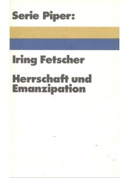 FETSCHER, IRING - Herrschaft und Emanzipation, null 1976 antikvár könyv