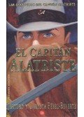 Arturo Pérez-Reverte - El capitan Alatriste