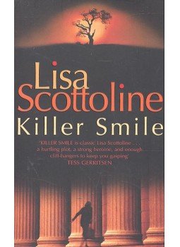 Scottoline, Lisa - Killer Smile Scottoline, Lisa - Killer Smile, null 2001 antikvár könyv