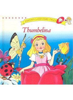 - Fantasy Land Fairy Tales – Thumbelina, null 0 antikvár könyv
