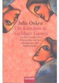 ONKEN, JULIA - Die Kirschen in Nachbars Garten