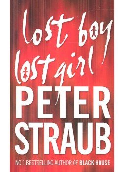 STRAUB,PETER - Lost Boy Lost Girl STRAUB,PETER - Lost Boy Lost Girl, null 2004 antikvár könyv