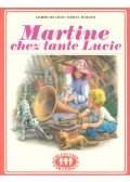 DELAHAYE, GILBERT – MARLIER, MARCEL - Martine chez tante Lucie