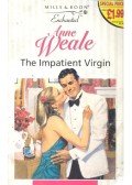 Weale, Anne - The Impatient Virgin