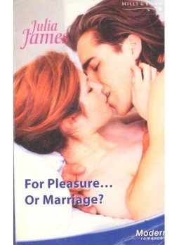 James, Julia - For Pleasure... or Marriage ? James, Julia - For Pleasure... or Marriage ?, null 2006 antikvár könyv