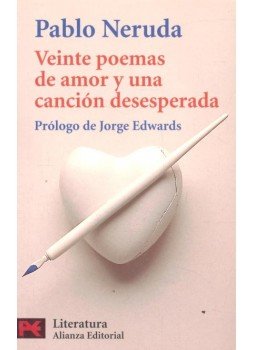 Neruda, Pablo - Veinte poemas de amor y una cancion desesperada, null 2004 antikvár könyv