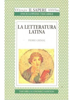 Grimal, Pierre - La letteratura latina Grimal, Pierre - La letteratura latina, null 1994 antikvár könyv