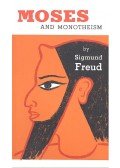Sigmund Freud - Moses and Monotheism