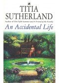 SUTHERLAND, TITIA - An Accidental Life