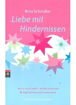 Schindler, Nina - Liebe mit Hindernissen Schindler, Nina - Liebe mit Hindernissen, null 2006 antikvár könyv