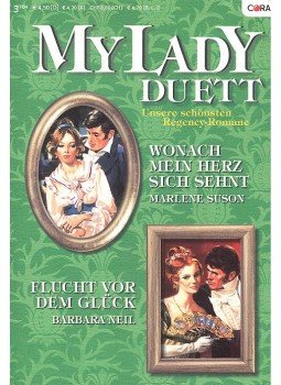 SUSON, MARLENE – NEIL, BARBARA - Wonach mein Herz sich sehnt; Flucht vor dem Glück SUSON, MARLENE – NEIL, BARBARA - Wonach mein Herz sich sehnt; Flucht vor dem Glück, null 0 antikvár könyv