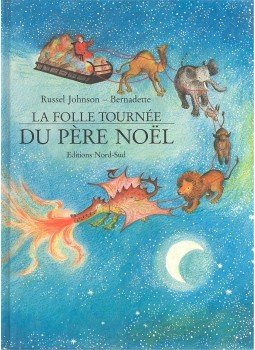 JOHNSON, RUSSEL - La folle tournée du Père Noël, null 1991 antikvár könyv