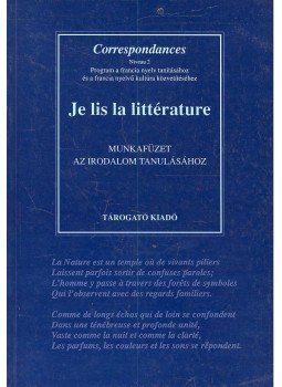 Sz. Tóth Gyula - Je lis la littérature Sz. Tóth Gyula - Je lis la littérature, Budapest 1994 antikvár könyv