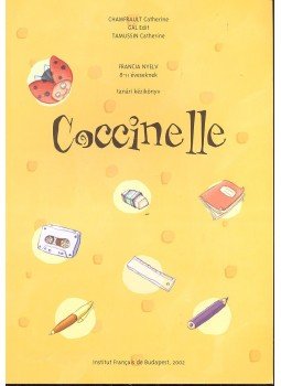 CHAMFRAULT – GÁL – TAMUSSIN - Coccinelle - Francia nyelv 8-11 éveseknek – tanári kézikönyv, null 2002 antikvár könyv