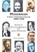 BRADBURY,MALCOLM,McFARLANE, JAMES - Modernism – A Guide to European Literature 1890-1930
