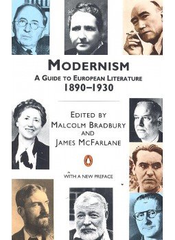 BRADBURY,MALCOLM, McFARLANE, JAMES - Modernism – A Guide to European Literature 1890-1930 BRADBURY,MALCOLM, McFARLANE, JAMES - Modernism – A Guide to European Literature 1890-1930, null 2007 antikvár könyv