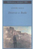 Márai Sándor - Divorzio a Buda
