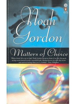 Noah Gordon - Matters of Choice Noah Gordon - Matters of Choice, null 1995 antikvár könyv