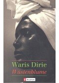 Dirie, Waris - Wüstenblume