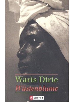 Dirie, Waris - Wüstenblume Dirie, Waris - Wüstenblume, null 2003 antikvár könyv