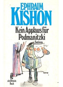 Ephraim Kishon - Kein Applaus für Podmanitzki Ephraim Kishon - Kein Applaus für Podmanitzki, null 1989 antikvár könyv