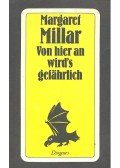 MILLAR, MARGARET - Von hier an wird's gefährlich