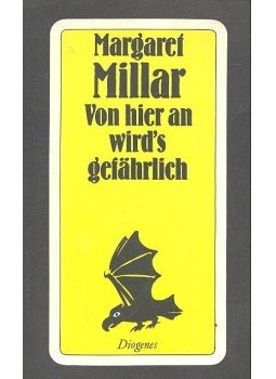 MILLAR, MARGARET - Von hier an wird's gefährlich MILLAR, MARGARET - Von hier an wird's gefährlich, null 1981 antikvár könyv