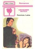 LAKE, PATRICIA - Untamed Witch