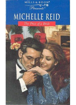 Reid, Michelle - The Price of a Bride Reid, Michelle - The Price of a Bride, null 1998 antikvár könyv