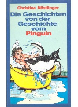 CHRISTINE NÖSTLINGER - Die Geschichten von der Geschichte vom Pinguin, null 1978 antikvár könyv