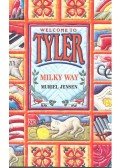 ELLISON, SUZANNE - Welcome to Tyler – Milky Way