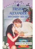 Alexander, Trisha - When Somebody Needs You