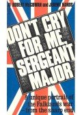 McGOWAN, ROBERT – HANNDS, JEREMY - Don't Cry For Me, Sergeant Major