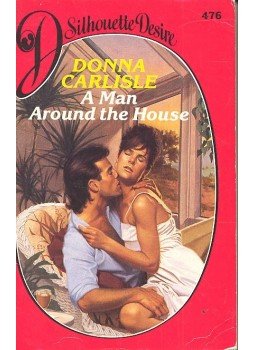 Carlisle, Donna - A Man Around the House Carlisle, Donna - A Man Around the House, null 1989 antikvár könyv