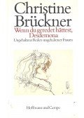 BRÜCKNER, CHRISTINE - Wenn du geredet hättest, Desdemona - Ungehaltene Reden ungehaltener Frauen