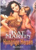 Martin, Kat - Hungrige Herzen
