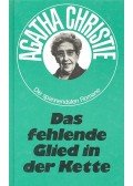 Agatha Christie - Das fehlende Glied in der Kette