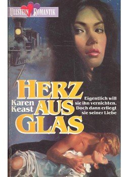 Keast, Karen - Herz aus Glas Keast, Karen - Herz aus Glas, null 1993 antikvár könyv