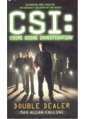 Max Allan Collins - CSI: Crime Scene Investigation – Double Dealer
