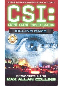Max Allan Collins - CSI: Crime Scene Investigation – Killing Game Max Allan Collins - CSI: Crime Scene Investigation – Killing Game, null 2005 antikvár könyv