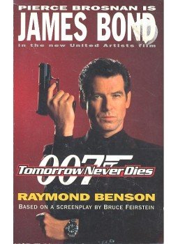 Benson, Raymond - James Bond: Tomorrow Never Dies Benson, Raymond - James Bond: Tomorrow Never Dies, null 1997 antikvár könyv