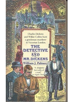 PALMER, WILLIAM J. - The Detective and Mr. Dickens PALMER, WILLIAM J. - The Detective and Mr. Dickens, null 1992 antikvár könyv