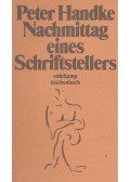 Handke, Peter - Nachmittag eines Schriftstellers