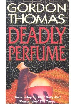 Gordon Thomas - Deadly Perfume Gordon Thomas - Deadly Perfume, null 1992 antikvár könyv