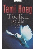 Hoag, Tami - Tödlich ist die Nacht (Titel des Originals: Kill the Messenger)