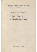 Sebestyén Gyula,Talabér József - Építőipar II. - Építőanyagok
