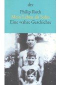 Philip Roth - Mein Leben als Sohn -  Eine wahre Geschichte