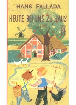 Hans Fallada - Heute bei uns zu Haus Hans Fallada - Heute bei uns zu Haus, null 1962 antikvár könyv