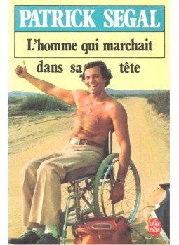 SEGAL, PATRICK - L'homme qui marchait dans sa tete, Paris 1977 antikvár könyv