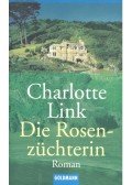 Link, Charlotte - Die Rosenzüchterin